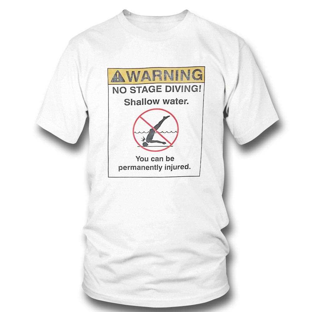 Warning No Stage Diving Shallow Water Tee