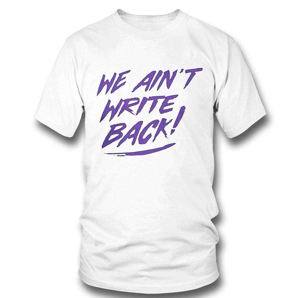 We Aint Write Back Washington Huskies Tee