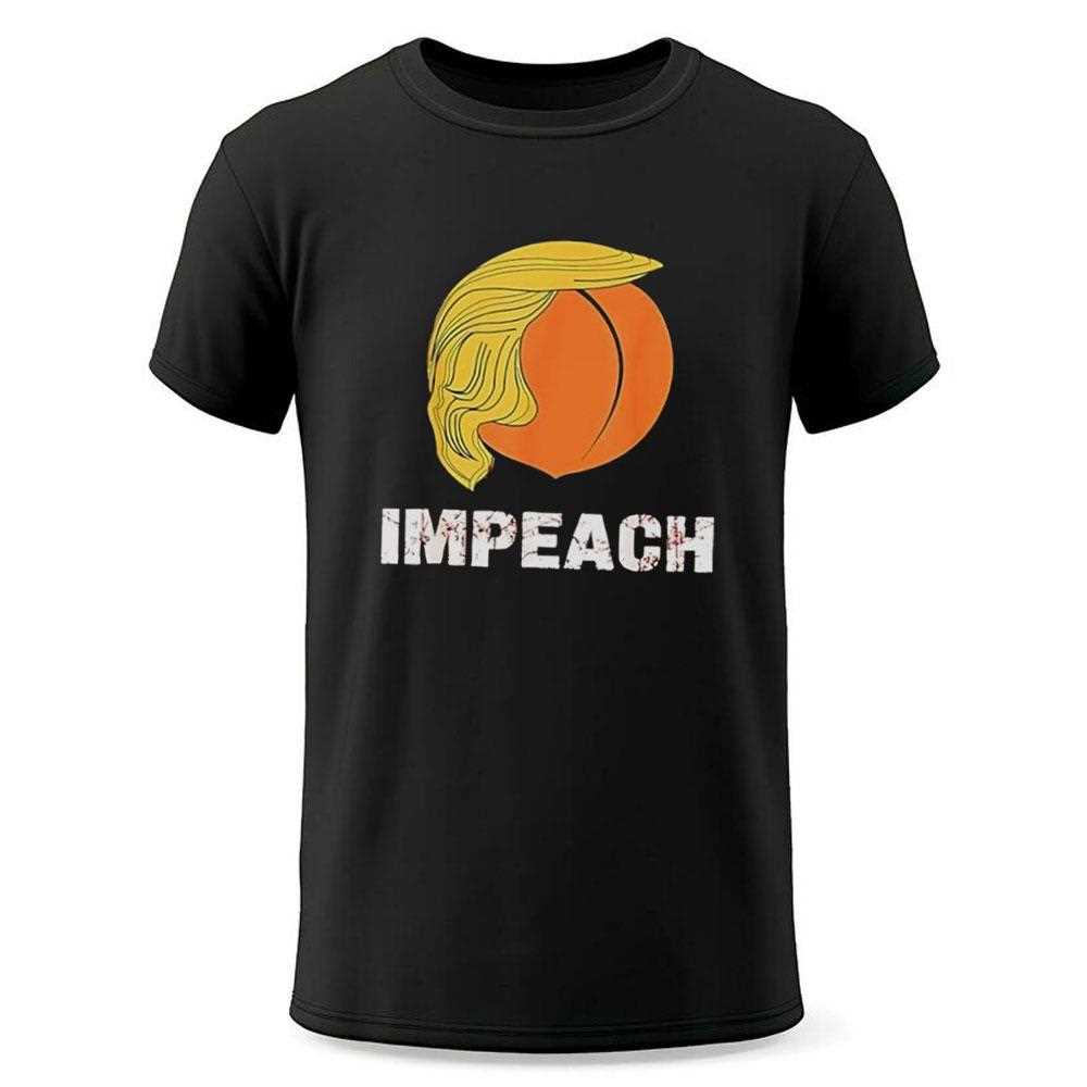 Impeach The Peach Tee Impeach The Peach Tee