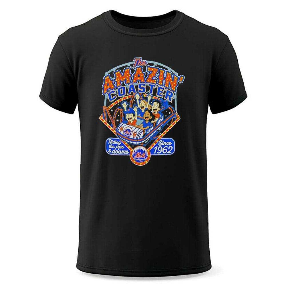 New York Mets The Amazin Coaster Riding The Ups And Down Since 1962 Tee New York Mets The Amazin Coaster Riding The Ups And Down Since 1962 Tee