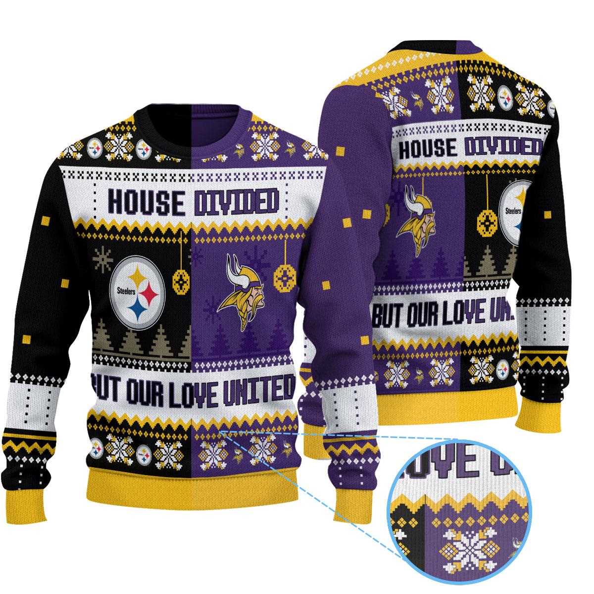 Pittsburgh Steelers Minnesota Vikings Nfl House Divided But Our Love United Ugly Christmas Sweater Pittsburgh Steelers Minnesota Vikings Nfl House Divided But Our Love United Ugly Christmas Sweater