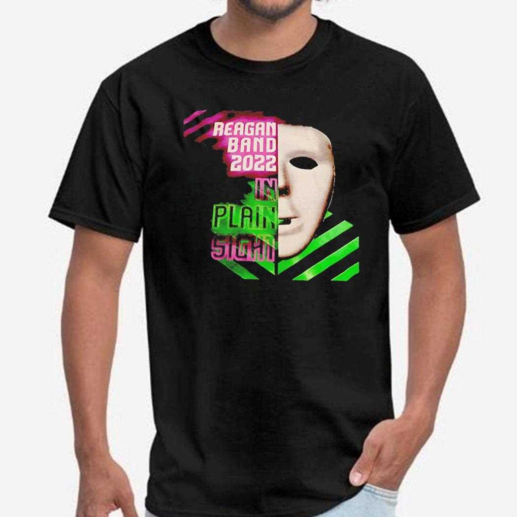 Reagan Band 2022 In Plain Sight Tee Reagan Band 2022 In Plain Sight Tee