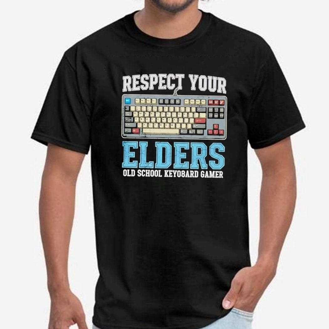 Respect Your Elders Retro Keyboard Rgb Gamer Programmer Tee Respect Your Elders Retro Keyboard Rgb Gamer Programmer Tee