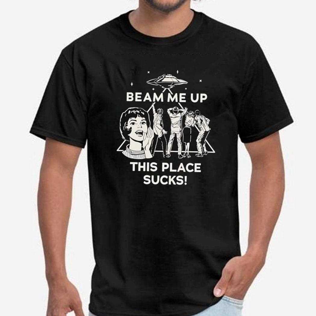 Stranger Things Beam Me Up This Place Sucks Vintage Shirt Stranger Things Beam Me Up This Place Sucks Vintage Shirt