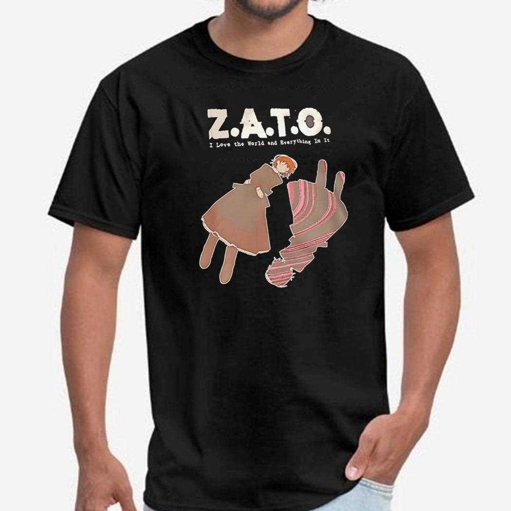 Zato I Love The World And Everything In It Tee