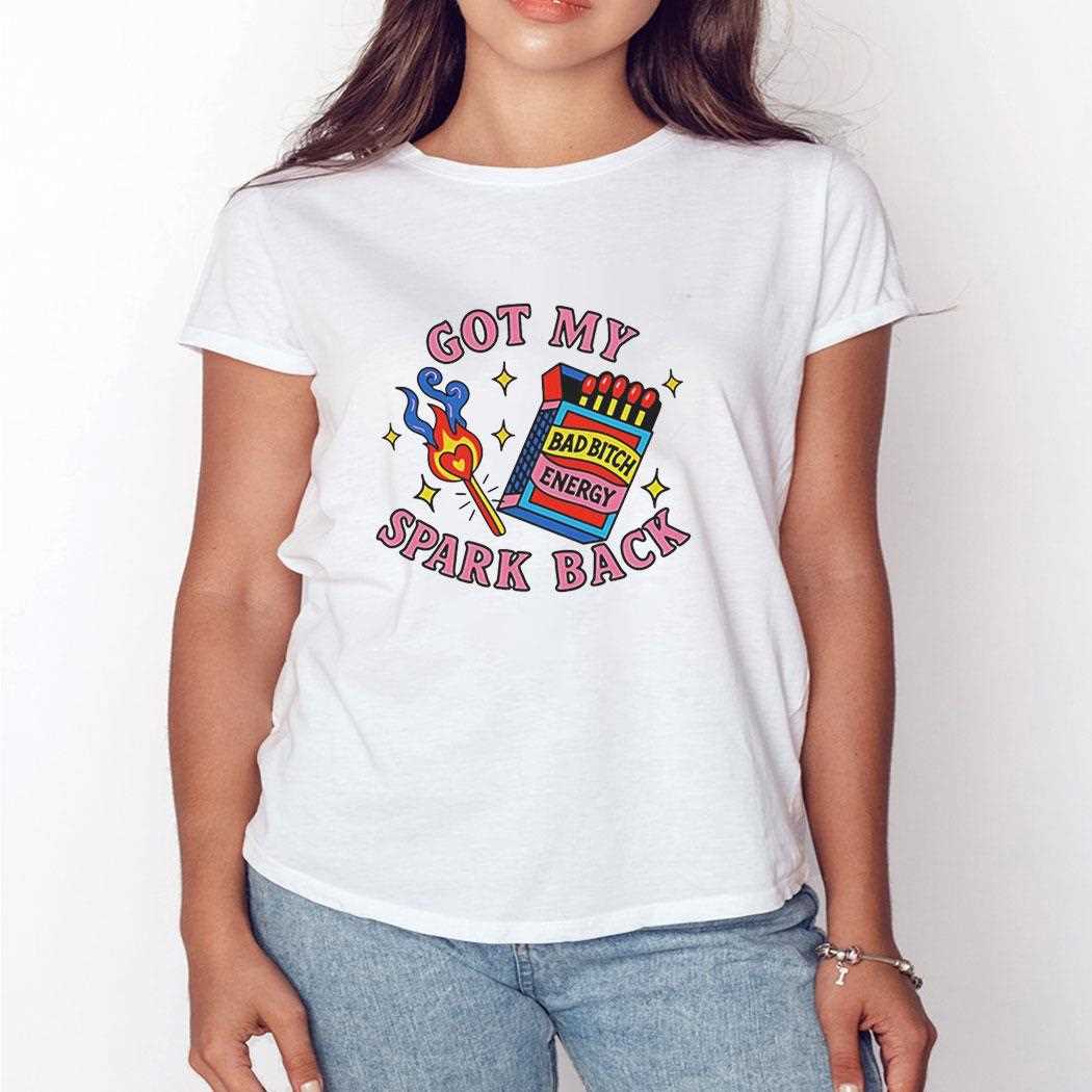 Got My Spark Back Tee Got My Spark Back Tee