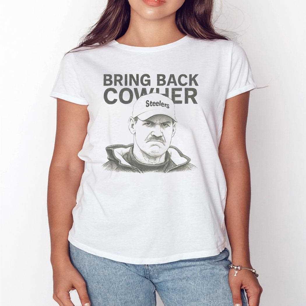 Pittsburgh Steelers Bill Cowher Bring Back Cowher Tee Pittsburgh Steelers Bill Cowher Bring Back Cowher Tee