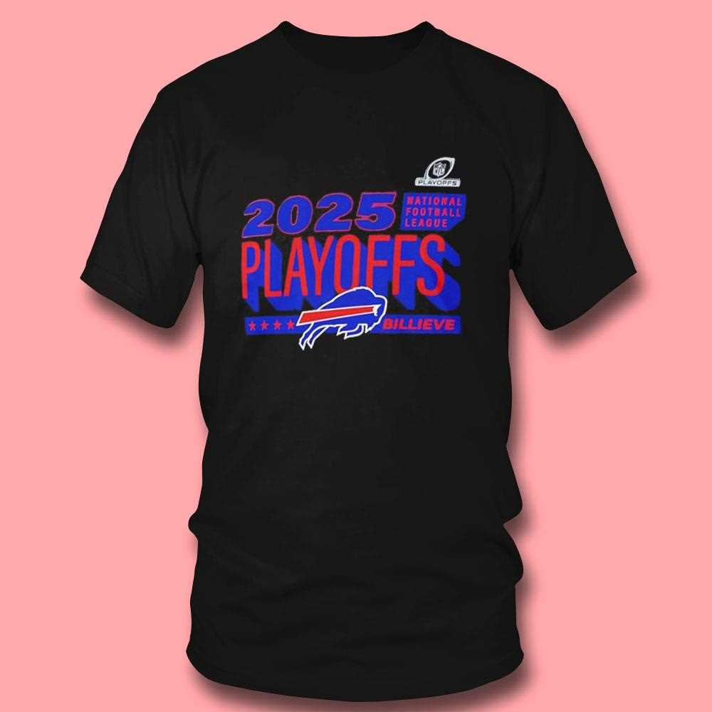 Buffalo Bills 2025 Nfl Playoffs Ready Billieve Tee Buffalo Bills 2025 Nfl Playoffs Ready Billieve Tee