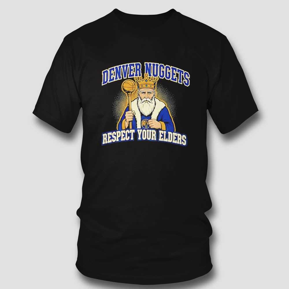 Denver Nuggets Respect Your Elders Tee Denver Nuggets Respect Your Elders Tee
