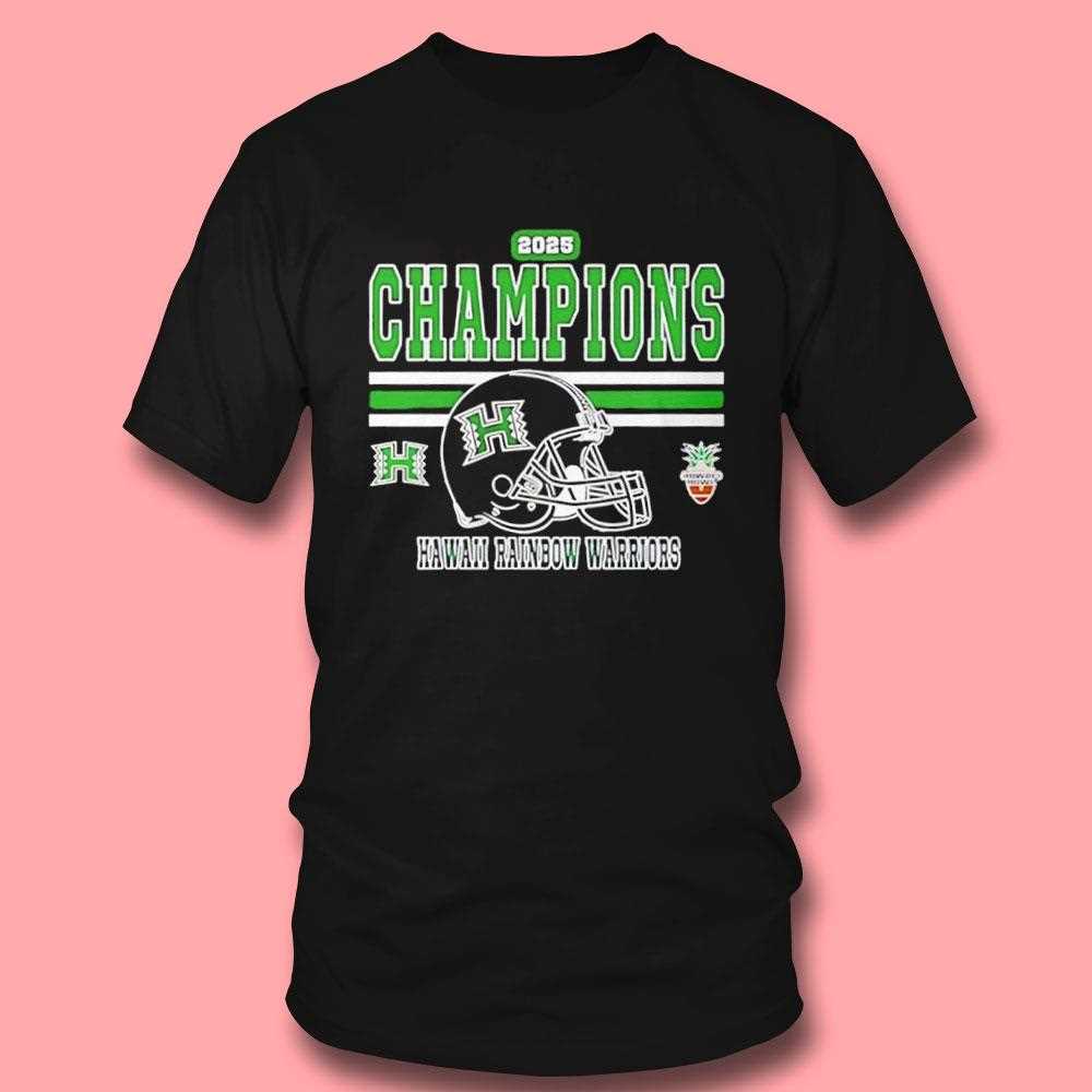 Hawaii Rainbow Warriors 2025 Hawaii Bowl Champions Tee Hawaii Rainbow Warriors 2025 Hawaii Bowl Champions Tee