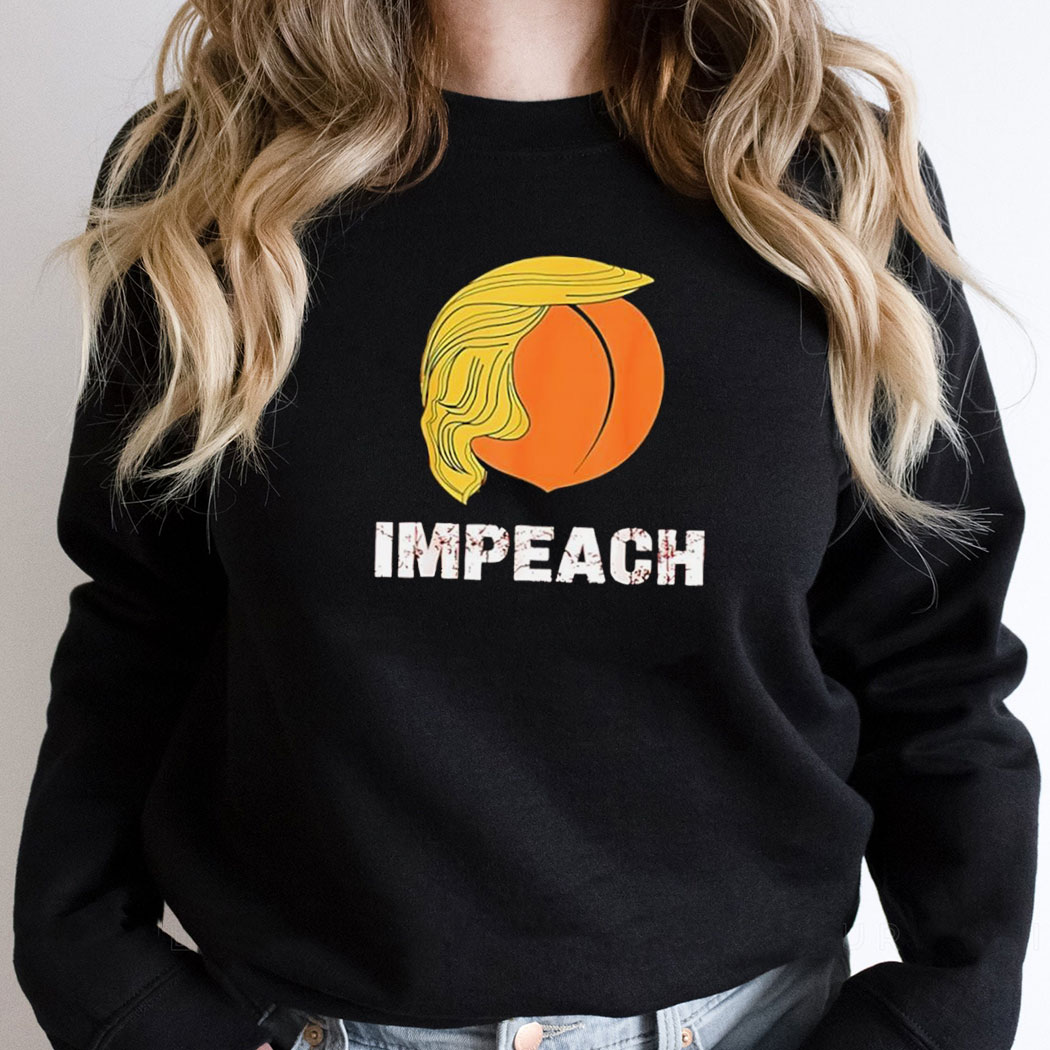 Impeach The Peach Tee Impeach The Peach Tee