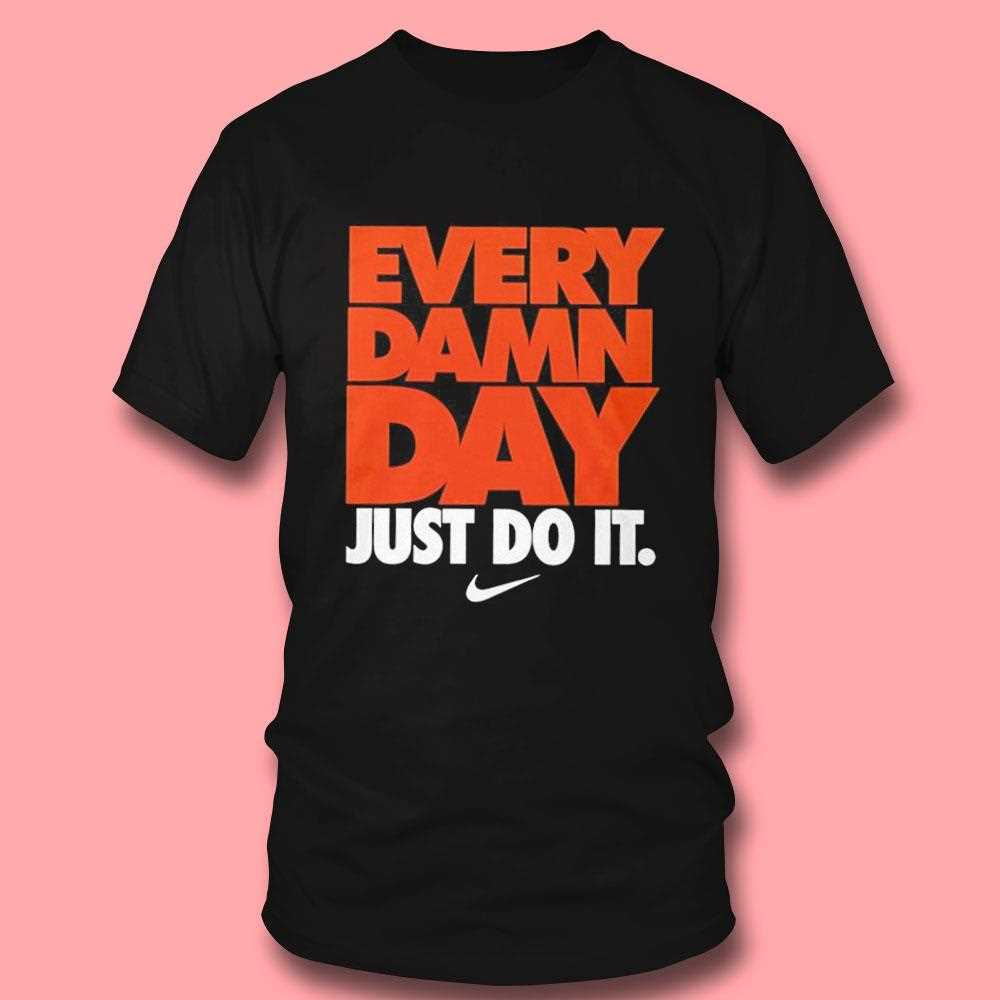 Oregon State Beavers Every Damn Day Just Do It Tee Oregon State Beavers Every Damn Day Just Do It Tee