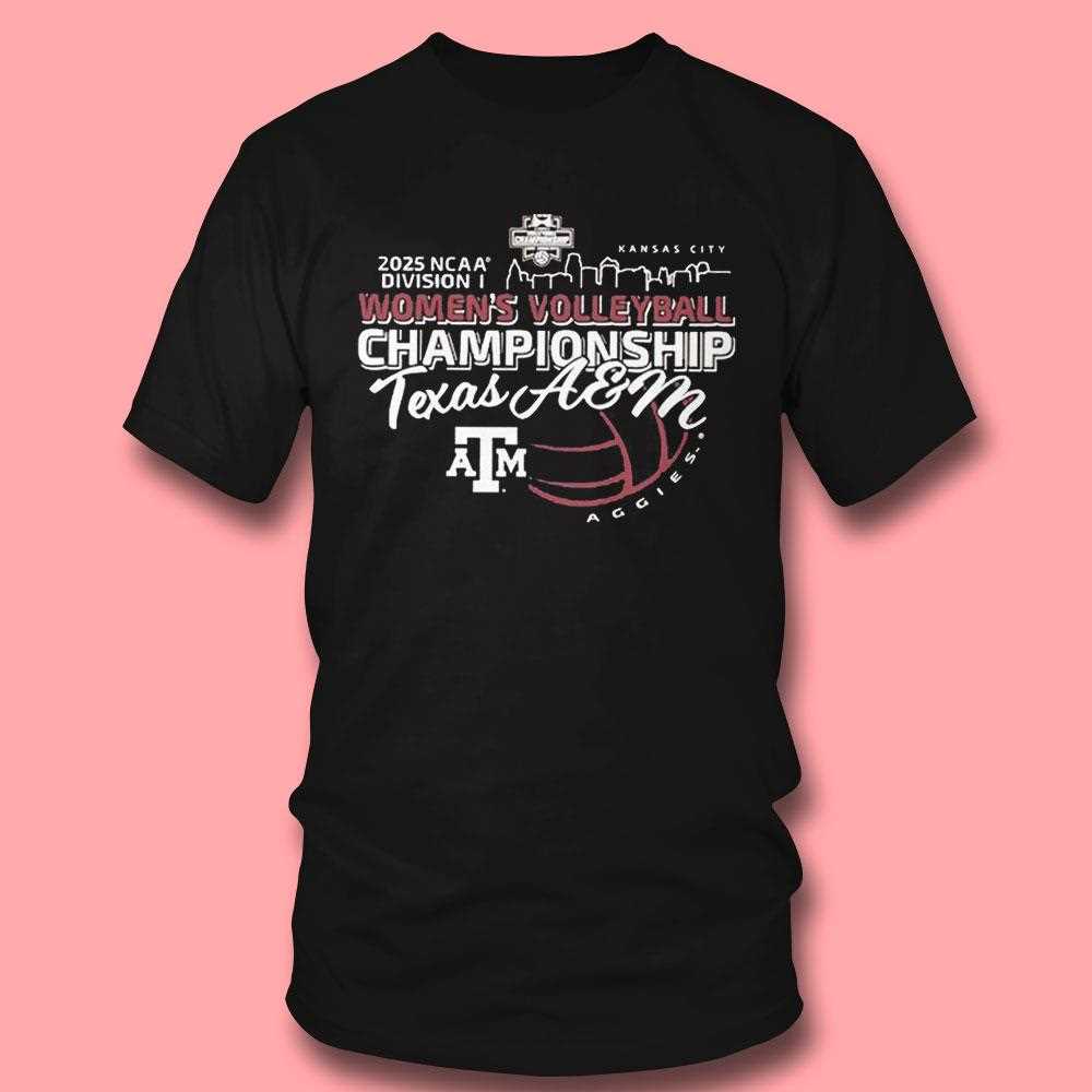 Texas A And M Aggies 2025 Ncaa Division I Womens Volleyball Championship Final Four Bound Tee Texas A And M Aggies 2025 Ncaa Division I Womens Volleyball Championship Final Four Bound Tee
