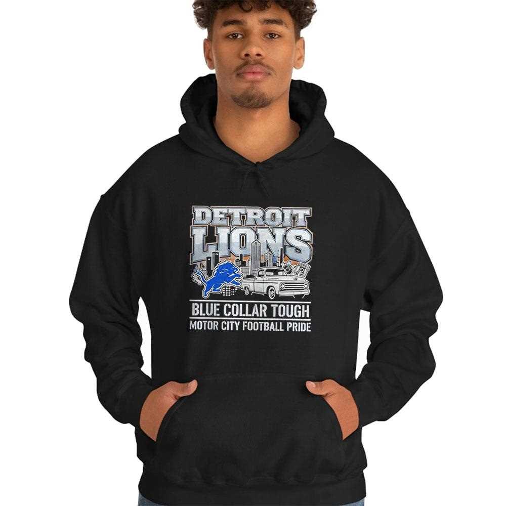 Detroit Lions Blue Collar Tough Motor City Football Pride Tee Detroit Lions Blue Collar Tough Motor City Football Pride Tee
