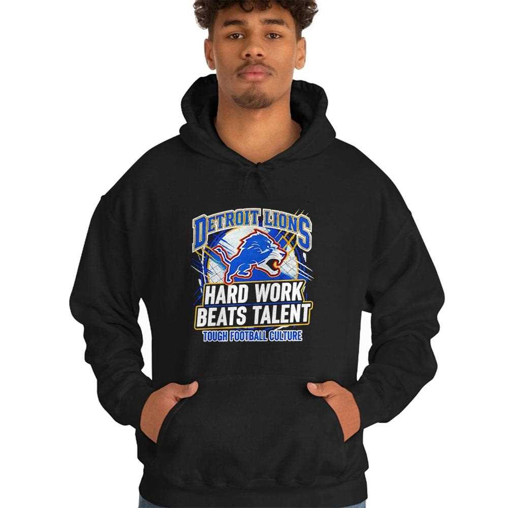 Detroit Lions Hard Work Beats Talent Tough Football Culture Tee Detroit Lions Hard Work Beats Talent Tough Football Culture Tee