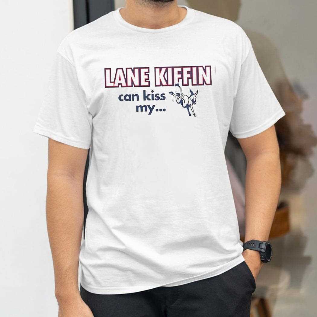 Lane Kiffin Can Kiss My Tee Lane Kiffin Can Kiss My Tee
