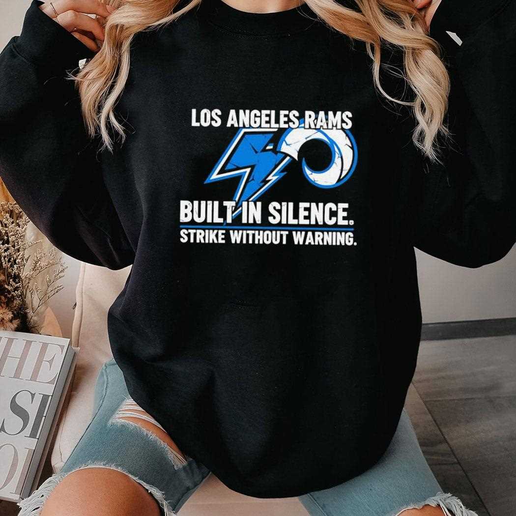 Los Angeles Rams Built In Silence Strike Without Warning Tee Los Angeles Rams Built In Silence Strike Without Warning Tee
