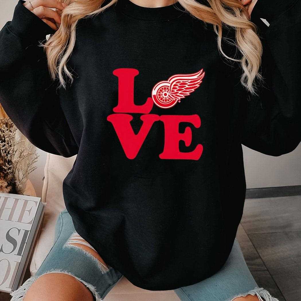 Love Red Wings Detroit Red Wings Tee Love Red Wings Detroit Red Wings Tee