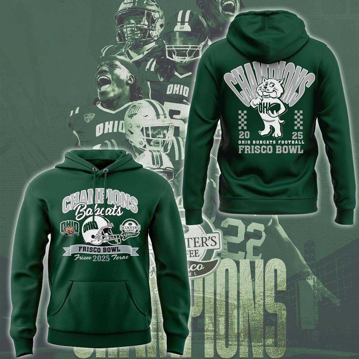 Ohio Bobcats Football Frisco Bowl Champions 2025 Green Tee Hoodie Ohio Bobcats Football Frisco Bowl Champions 2025 Green Tee Hoodie