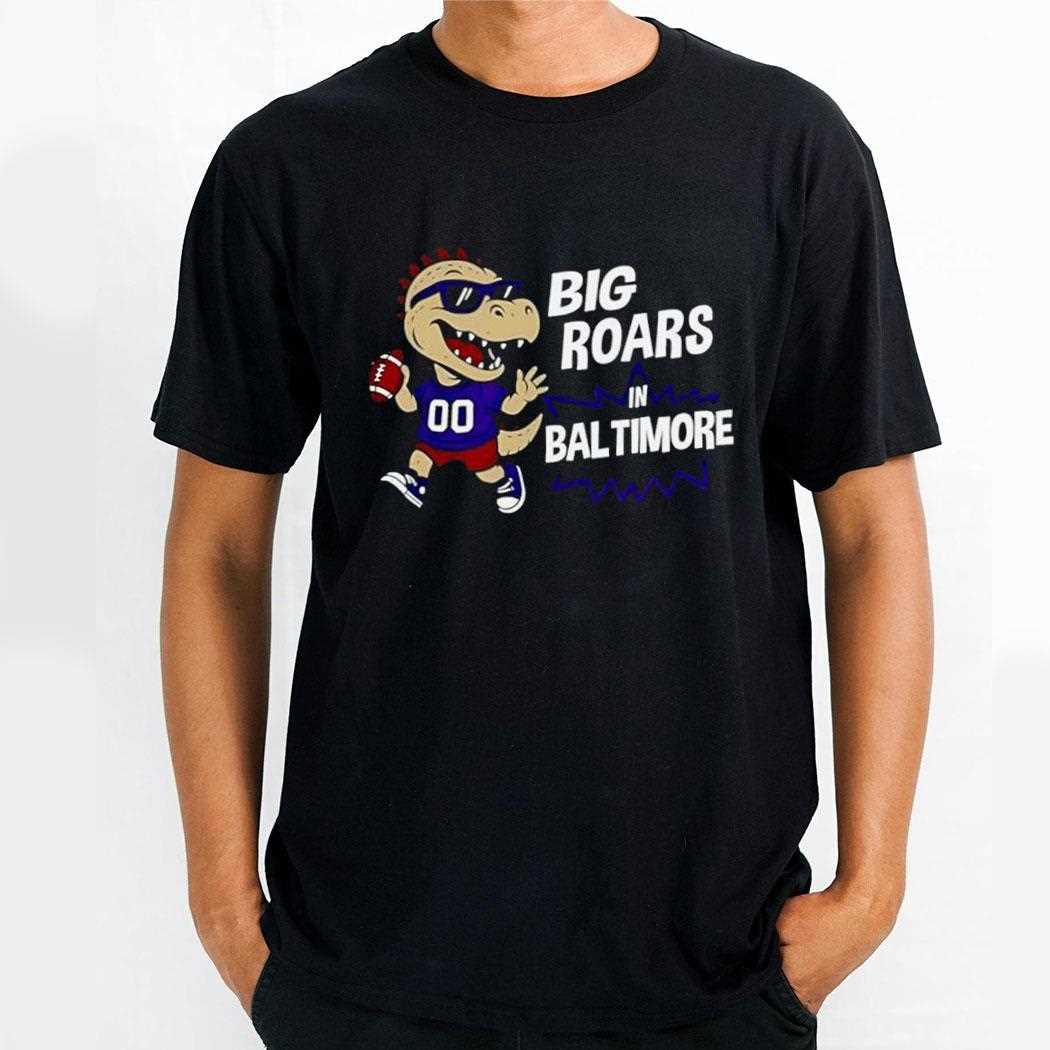 Big Roars In Baltimore Ravens Dinosaur Cartoon Funny Tee Big Roars In Baltimore Ravens Dinosaur Cartoon Funny Tee