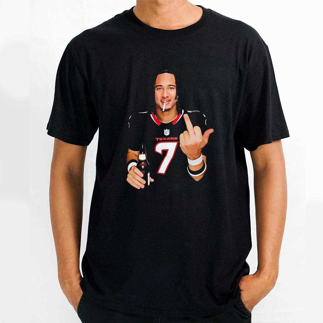 Cj Stroud Houston Texans Smoking And Drinking Middle Finger Tee