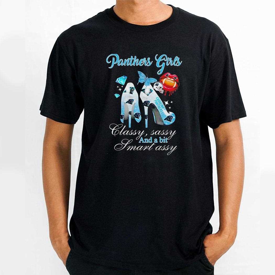 Carolina Panthers Girls Classy Sassy And A Bit Smart Assy Tee