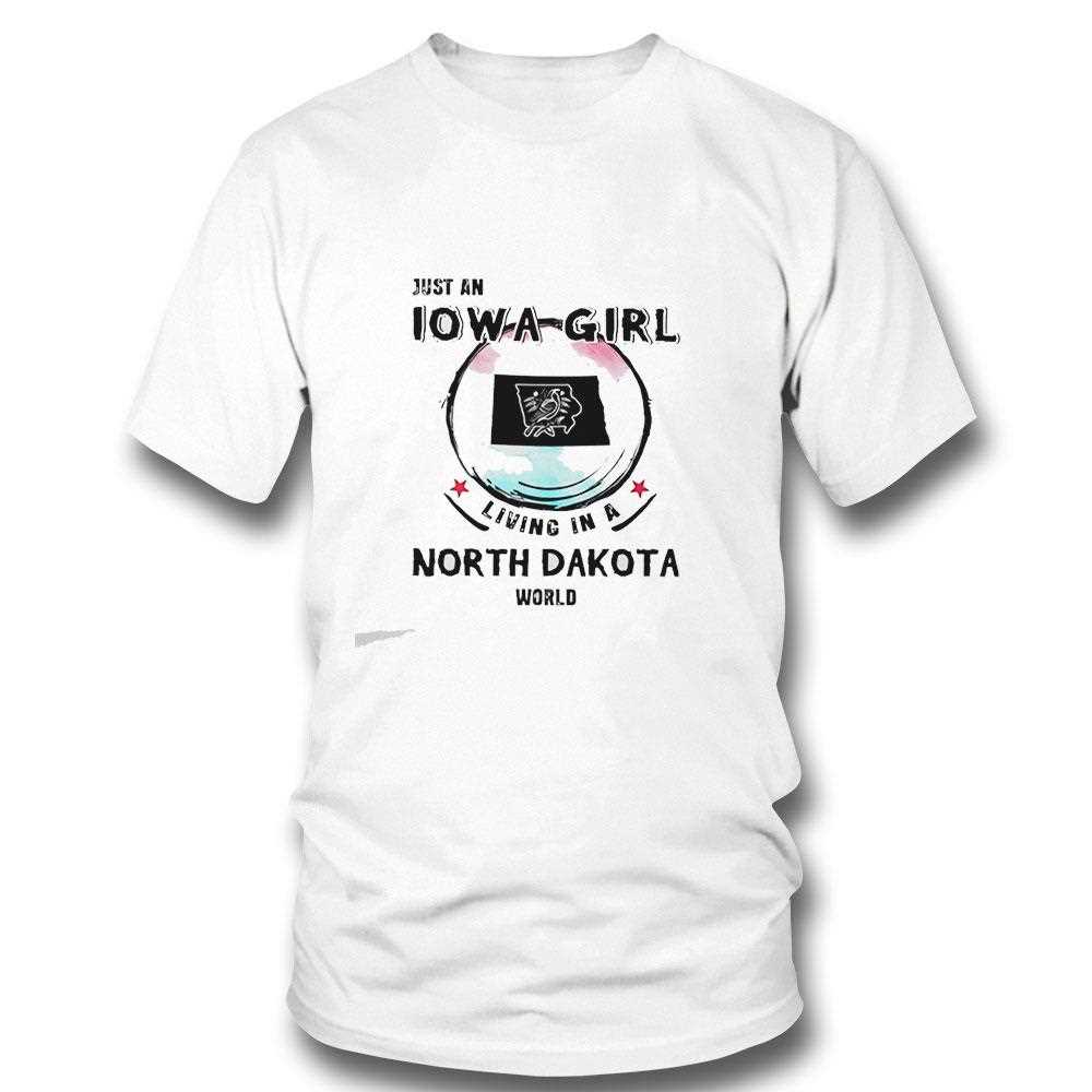 Just A Iowa Girl Living In A Hawaii World Tee Just A Iowa Girl Living In A Hawaii World Tee