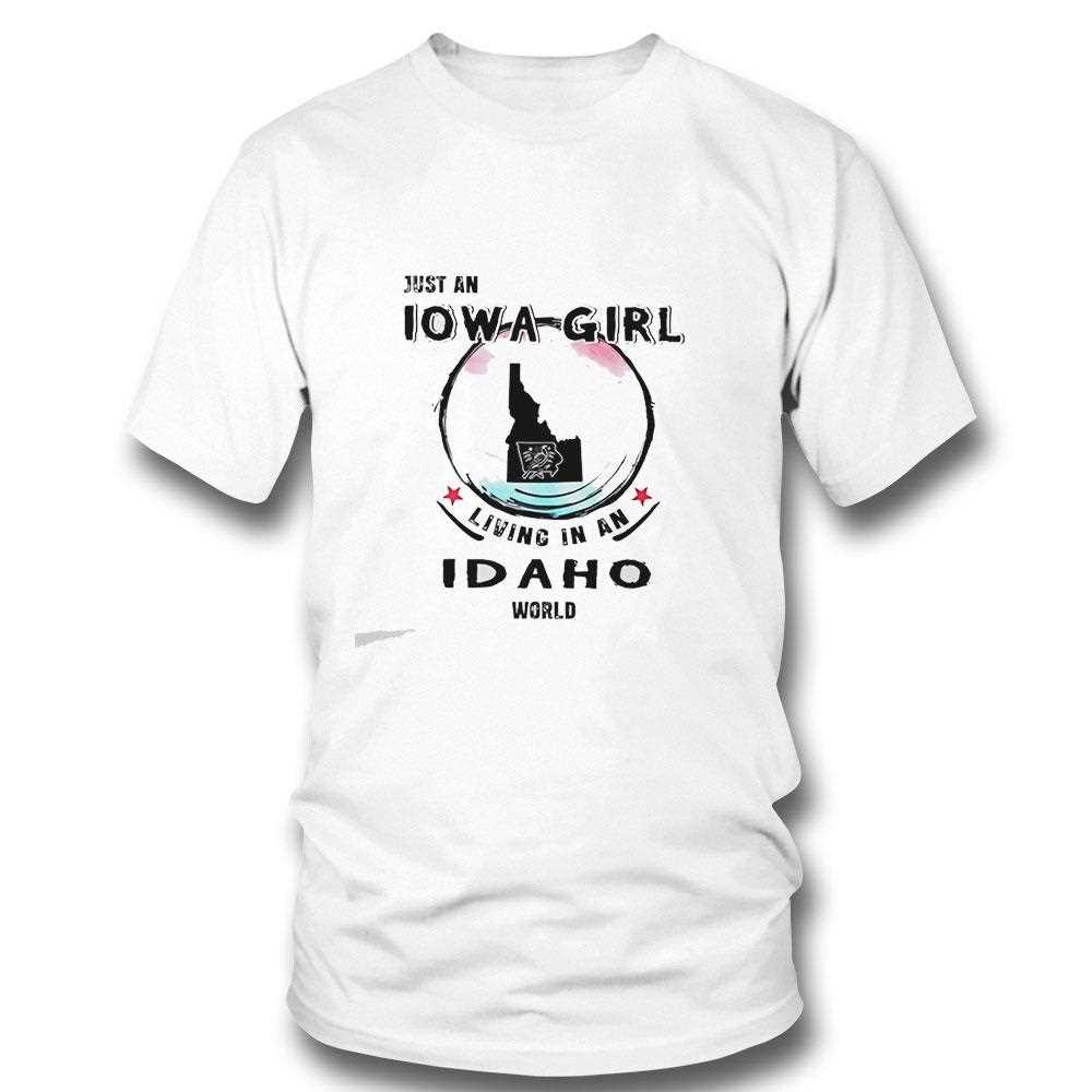 Just A Iowa Girl Living In A North Dakota World Tee