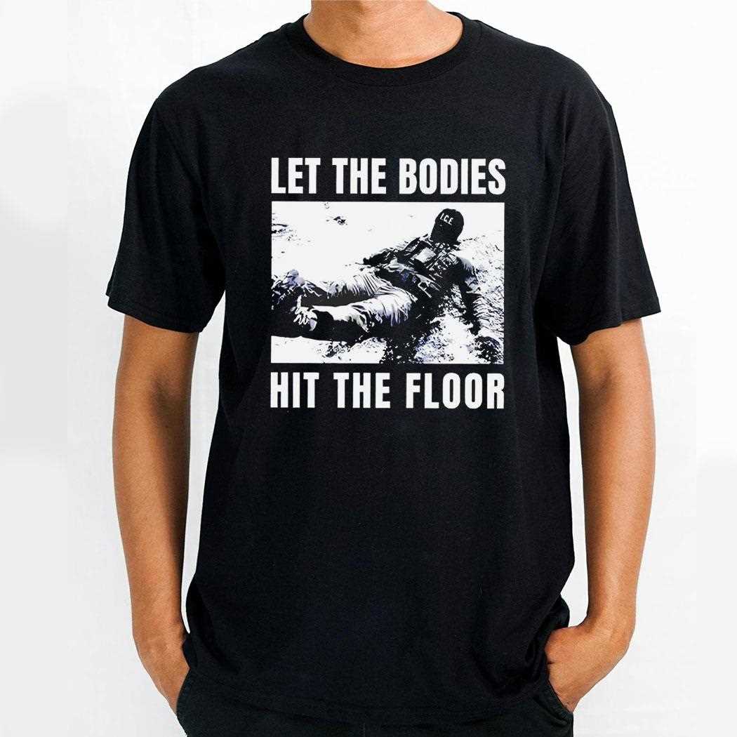 Let The Bodies Ice Hit The Floor Tee