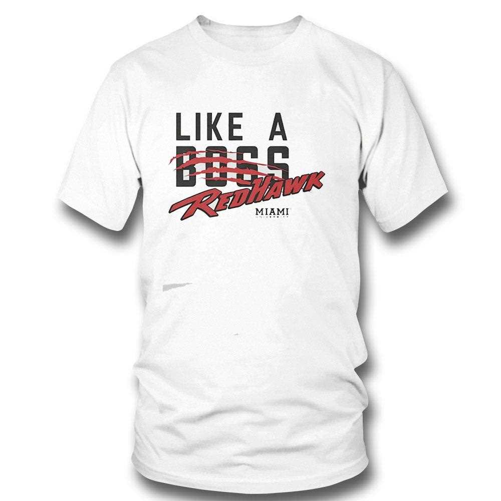 Like A Boss Redhawk Miami University Tee