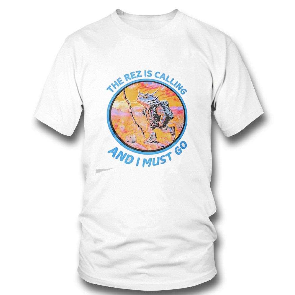 Lizard The Rez Is Calling And I Must Go Tee