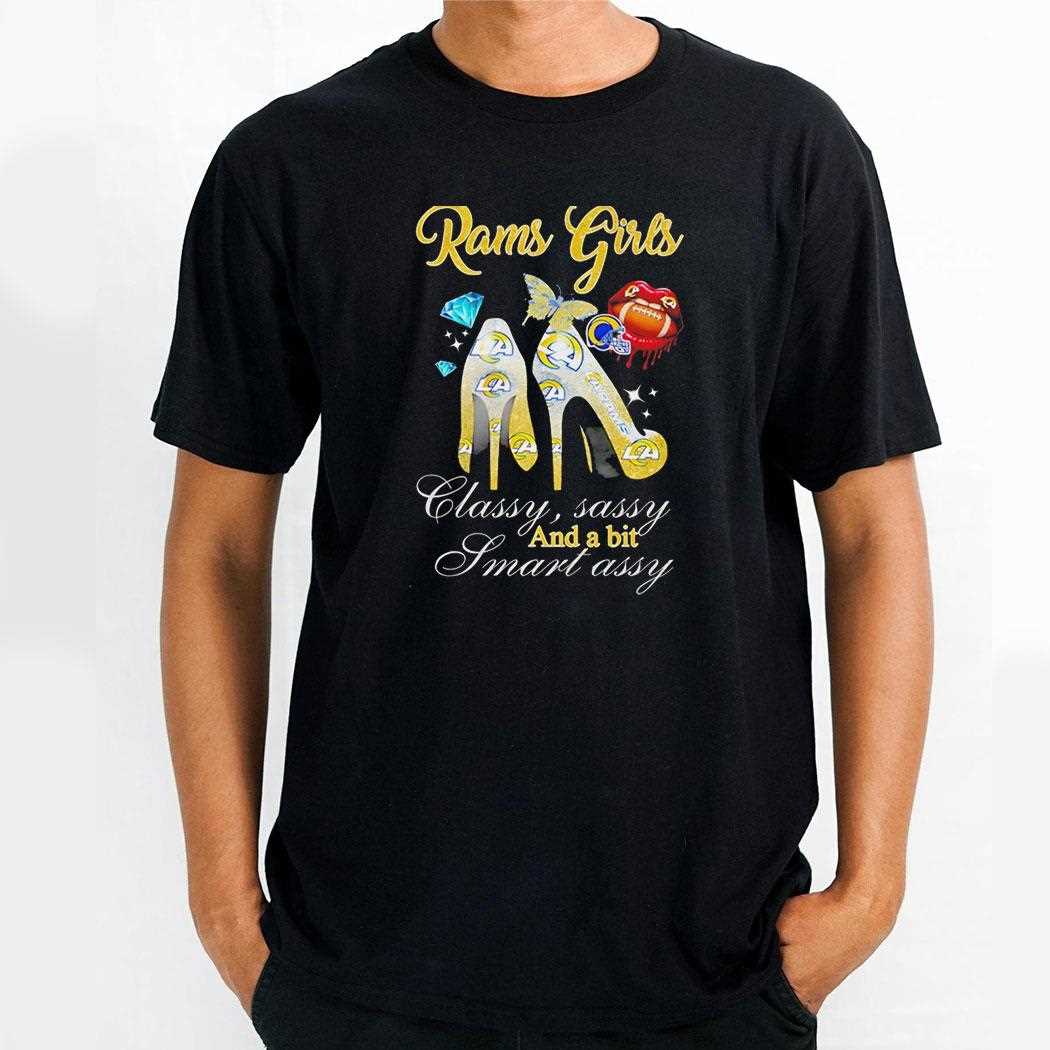 Los Angeles Rams Girls Classy Sassy And A Bit Smart Assy Tee