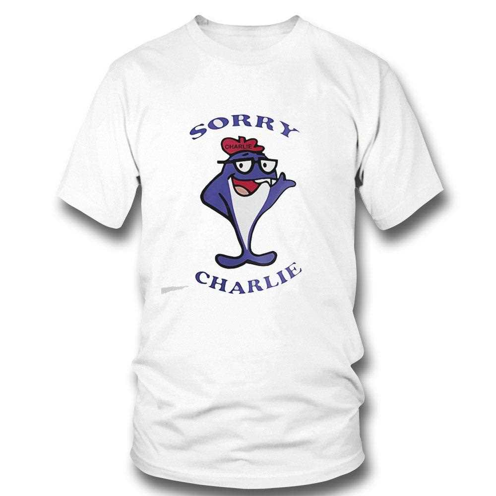 Sorry Charlie The Tuna Tee