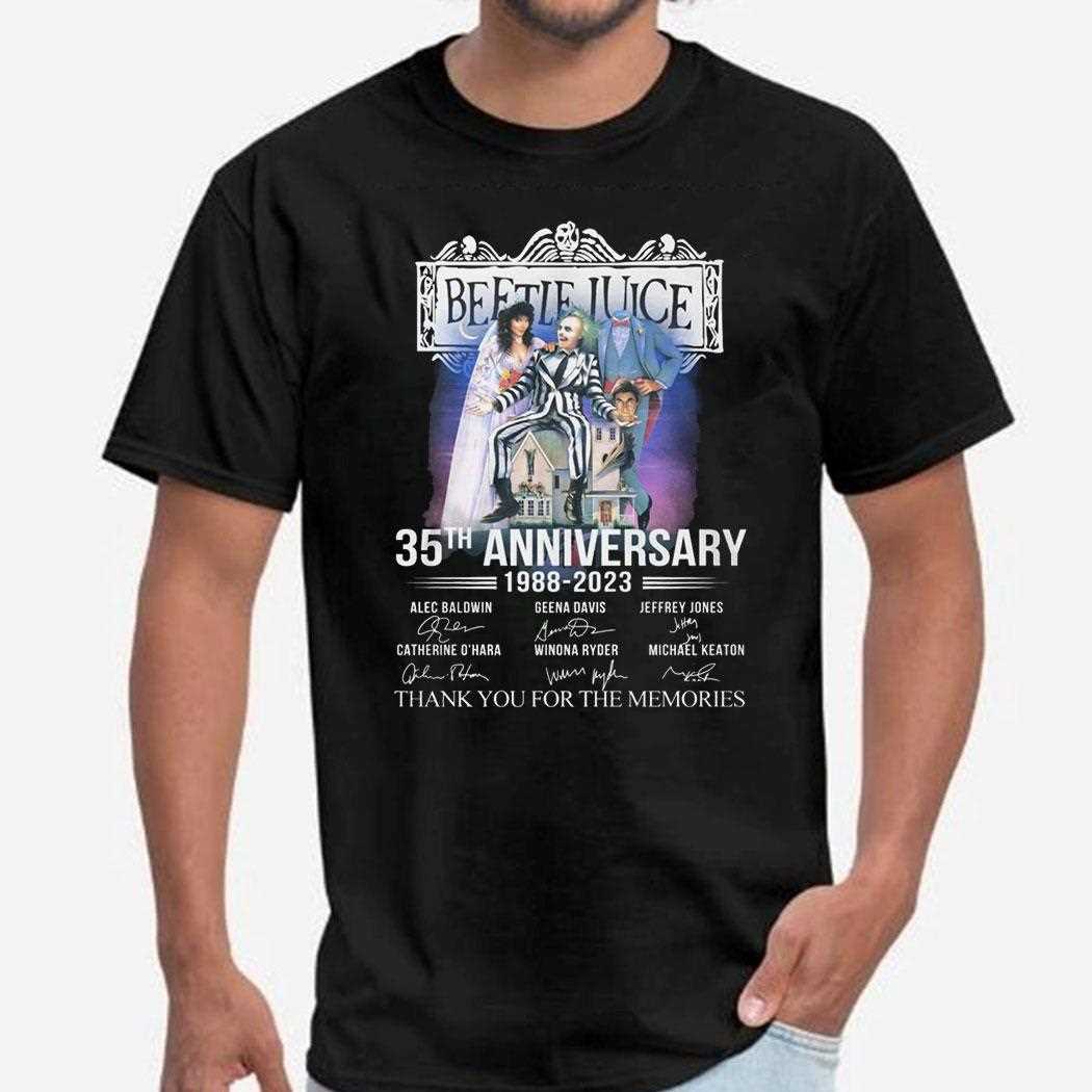 Beetle Juice 35th Anniversary 1988 2023 Memories Tee Beetle Juice 35th Anniversary 1988 2023 Memories Tee