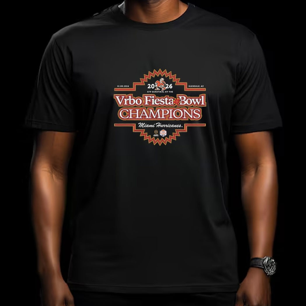 Miami Hurricanes 2026 Cfp Semifinal At The Vrbo Fiesta Bowl Champs Tee
