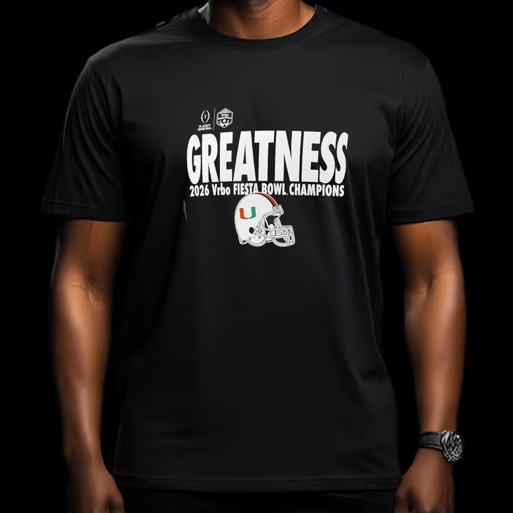 Miami Hurricanes Greatness 2026 Vrbo Fiesta Bowl Champions Tee