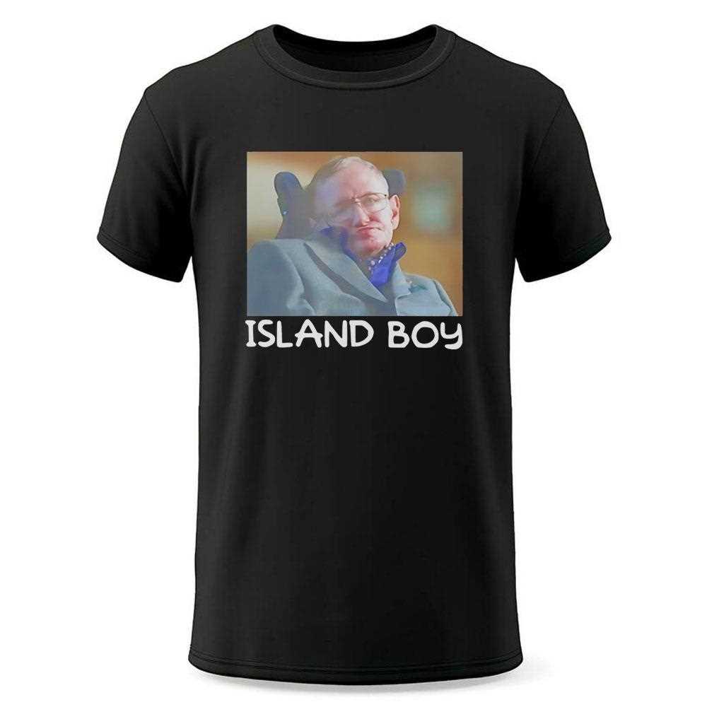 Stephen Hawking Island Boy Tee Stephen Hawking Island Boy Tee