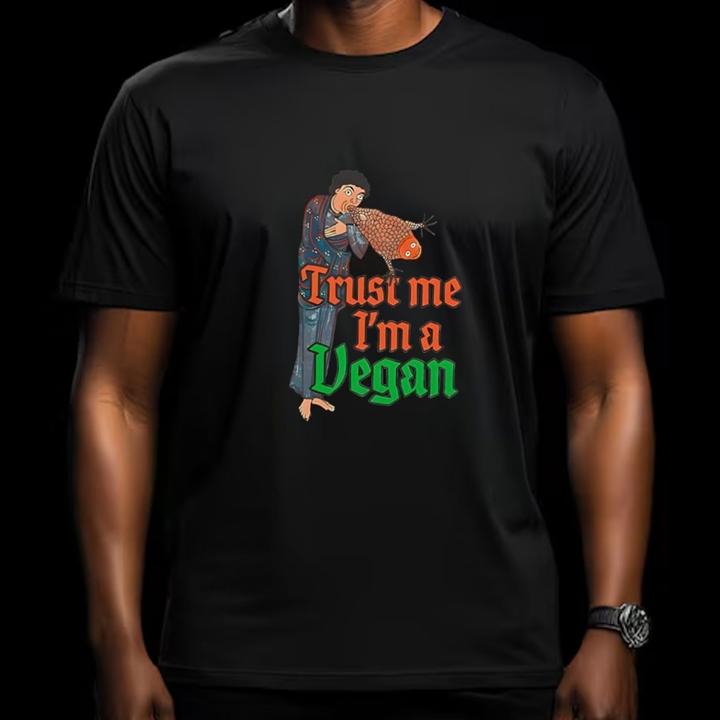Trust Me Im A Vegan Tee
