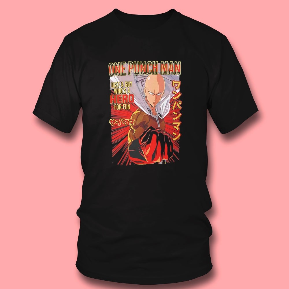 One Punch Man Just A Guy Whos A Hero For Fun Tee