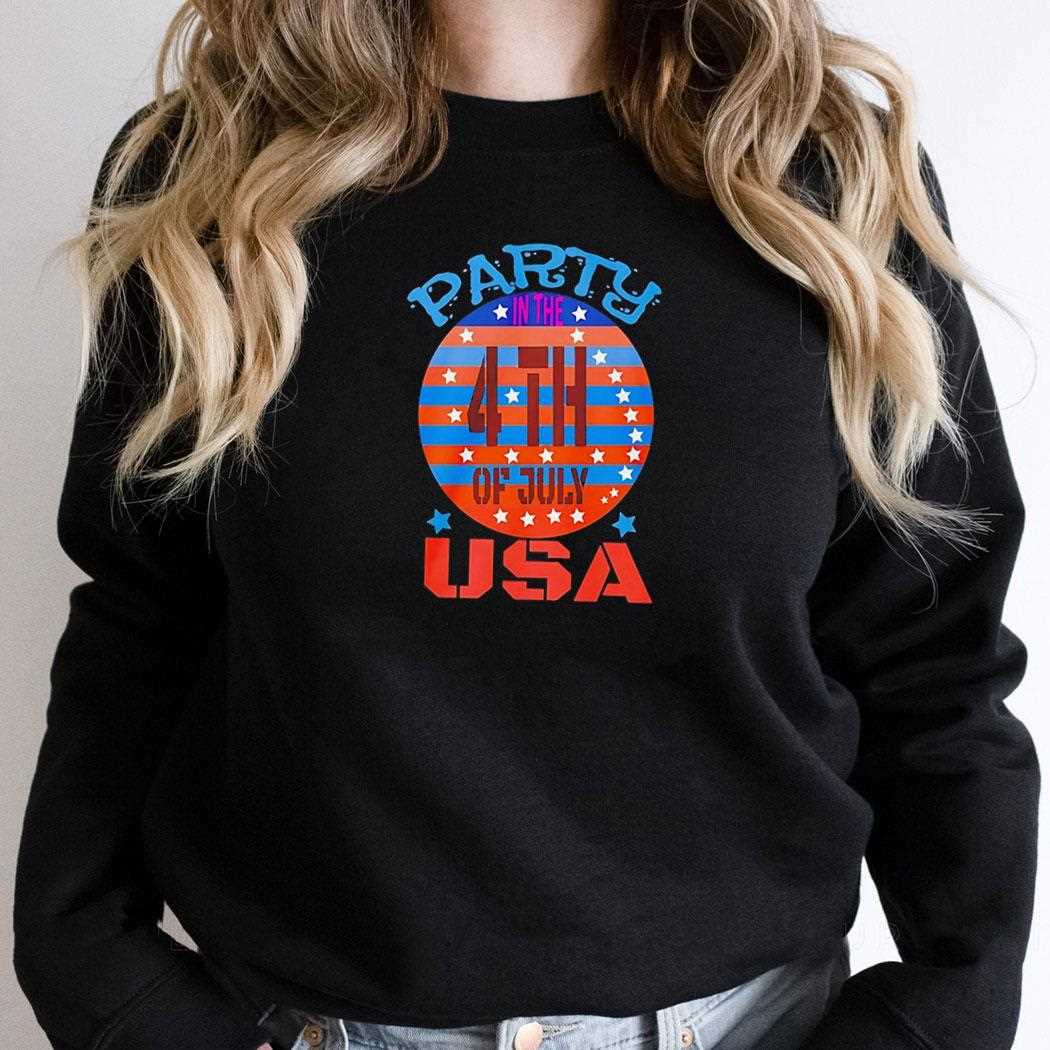 Party In The Usa Independence Day Tee Party In The Usa Independence Day Tee