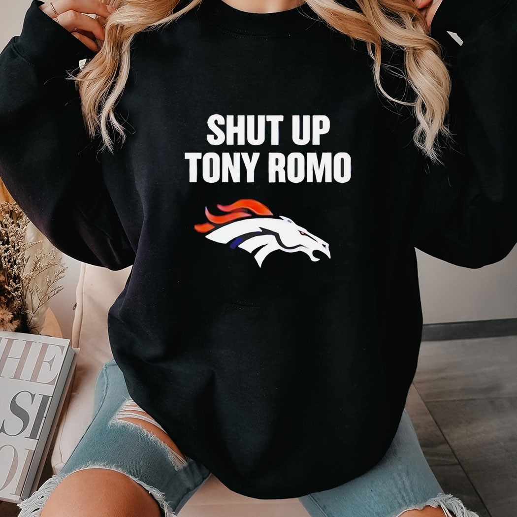 Denver Broncos Shut Up Tony Romo Tee