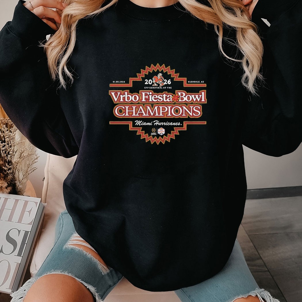 Miami Hurricanes 2026 Cfp Semifinal At The Vrbo Fiesta Bowl Champs Tee