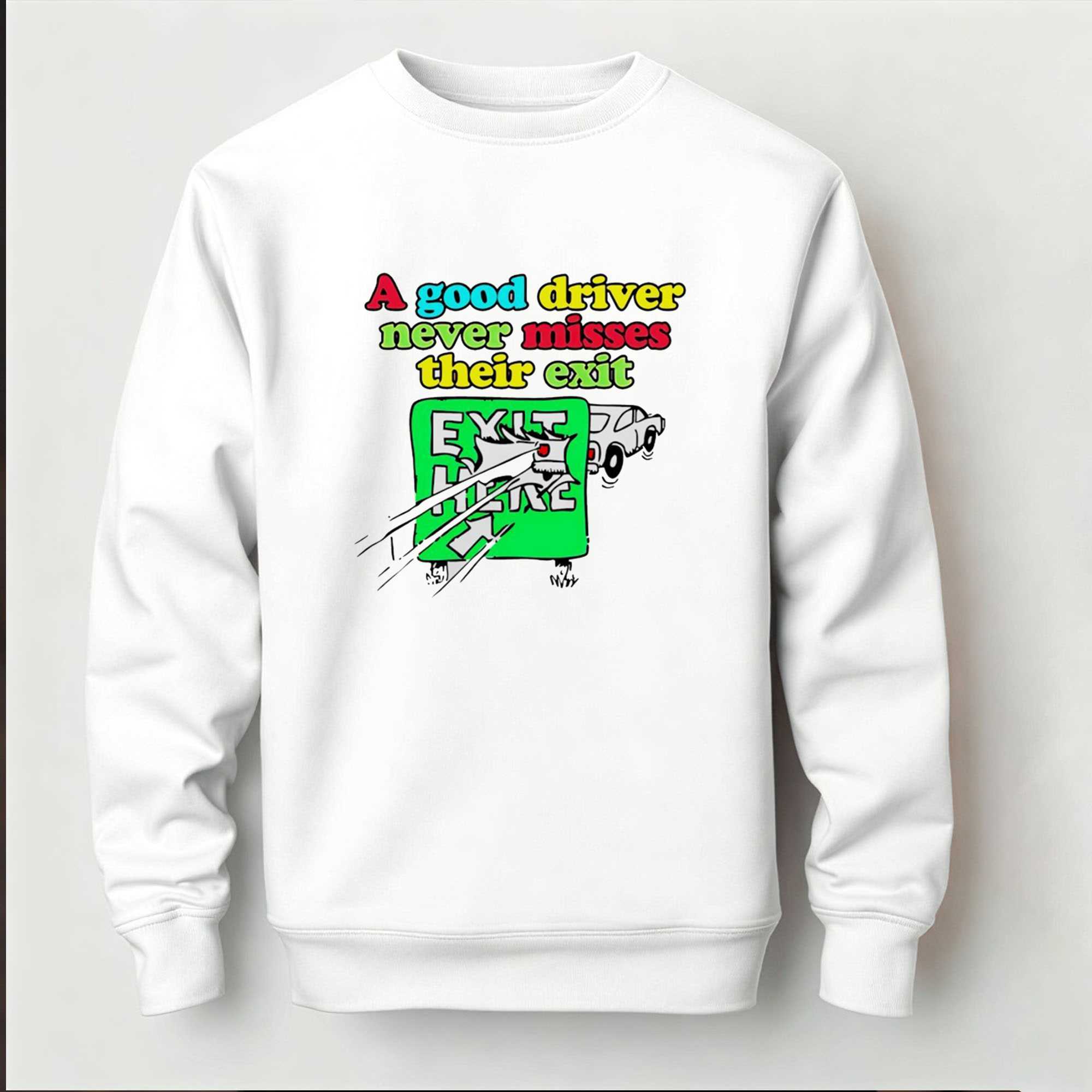 A Good Driver Never Misses Their Exit Tee