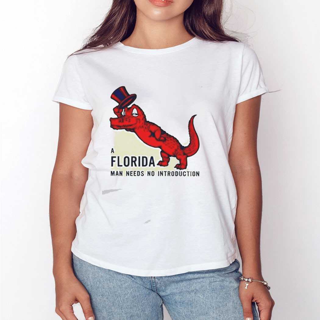 A Florida Man Needs No Introduction Tee