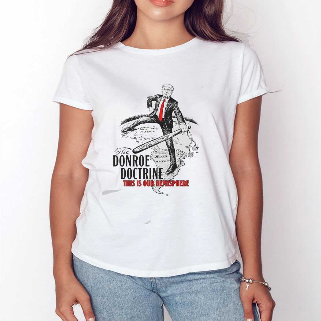 Donald Trump The Donroe Doctrine This Is Our Hemisphere Tee