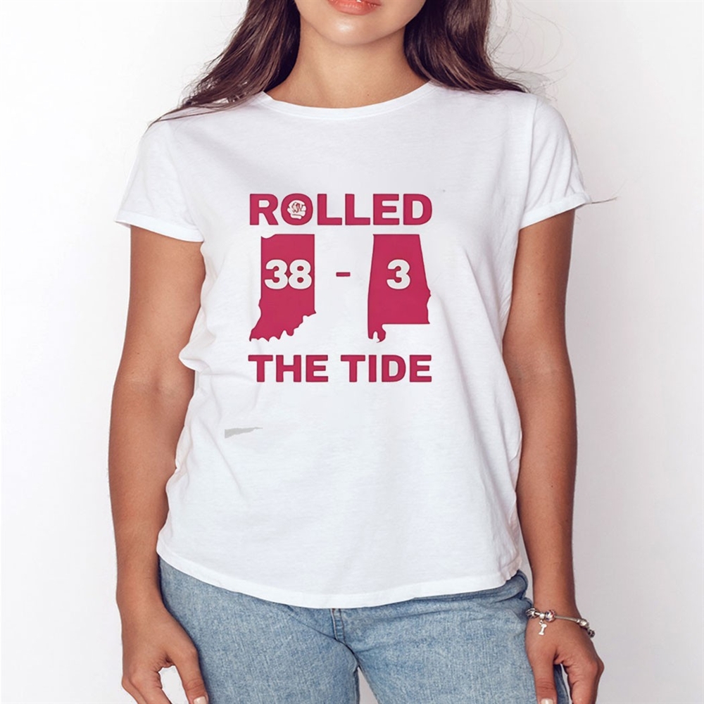Rolled The Tide 38–3 Alabama Football Victory Tee