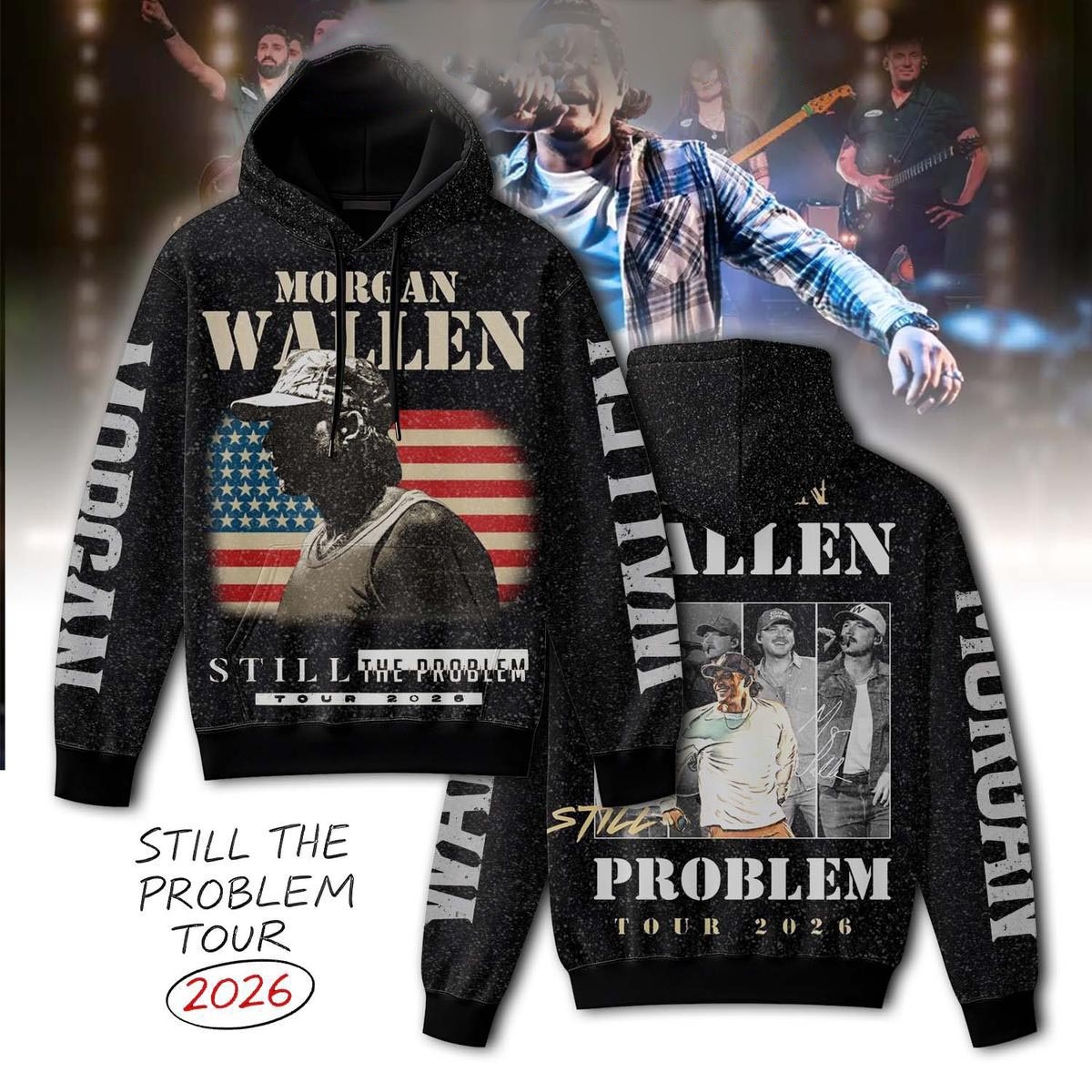 Morgan Wallen Still The Problem Tour 2026 Tee Hoodie