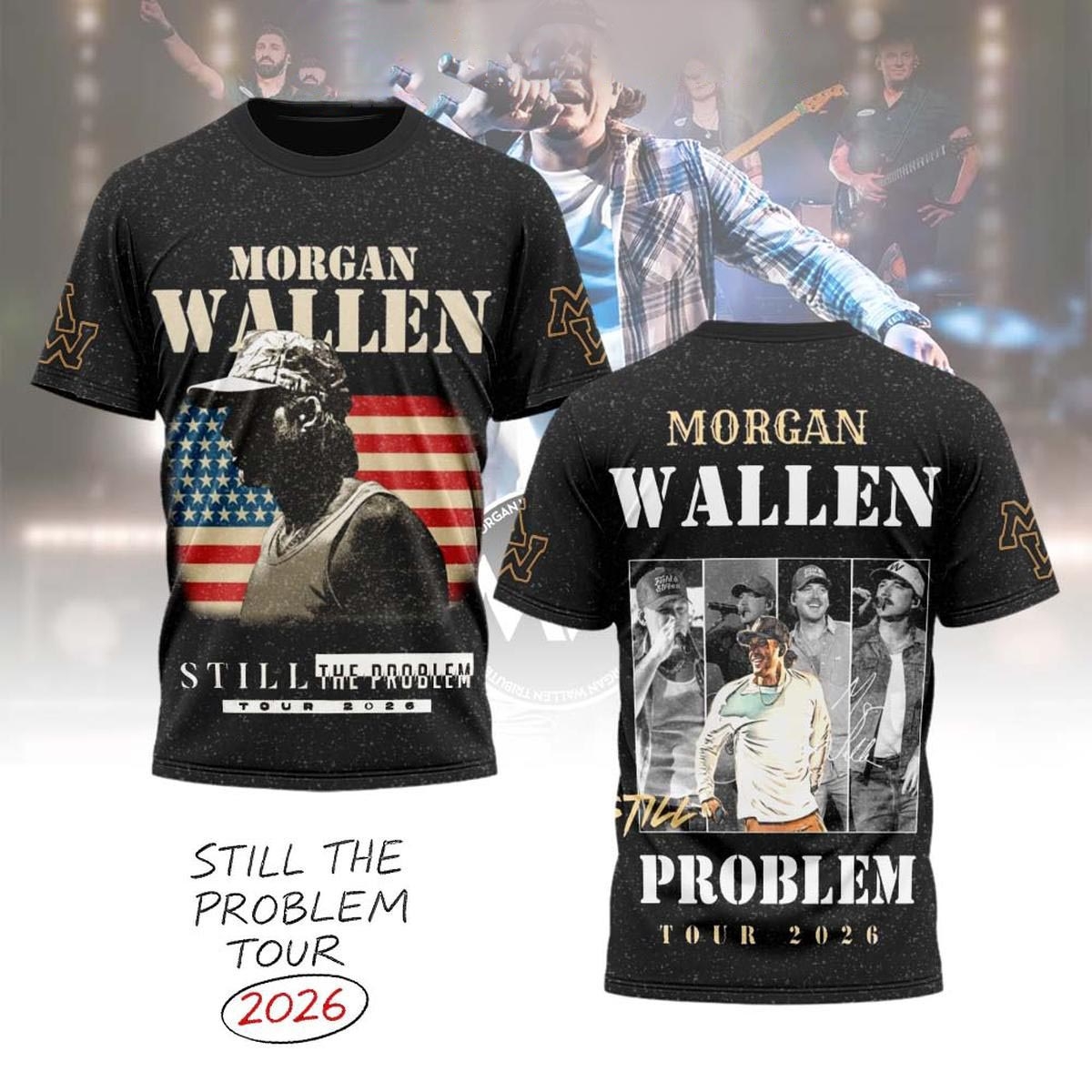 Morgan Wallen Still The Problem Tour 2026 Tee Hoodie