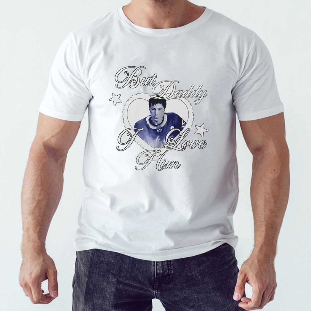 Shane Hollander But Daddy I Love Him Tee Shane Hollander But Daddy I Love Him Tee
