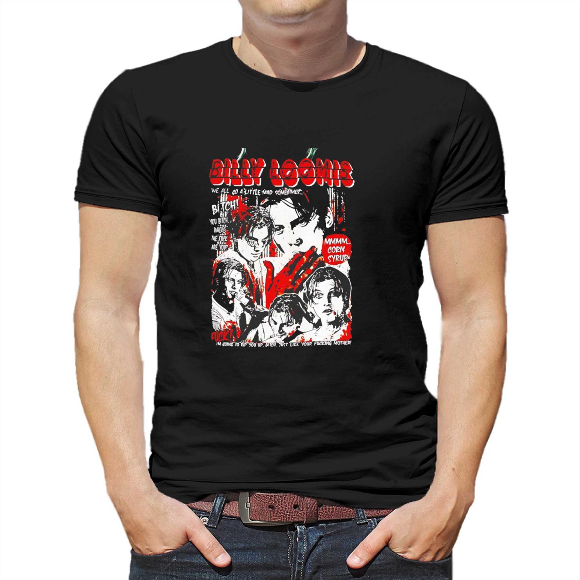 Billy Loomis We All Go A Little Mad Sometimes Vintage Tee